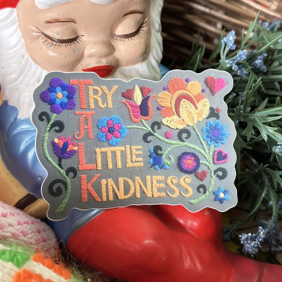 Try a Little Kindness Crewel Sticker