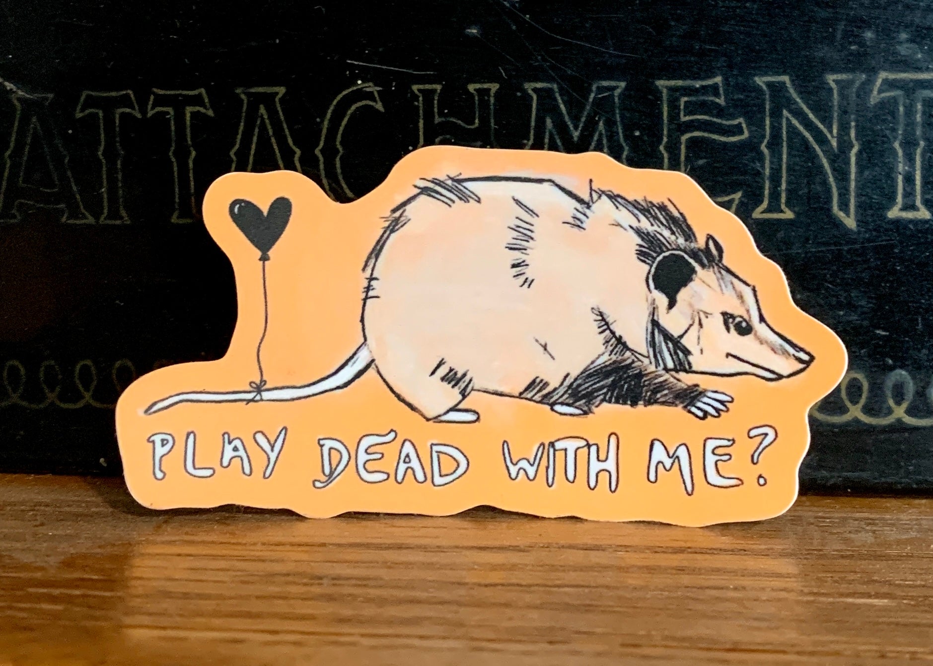 Play Dead With Me Possum Sticker