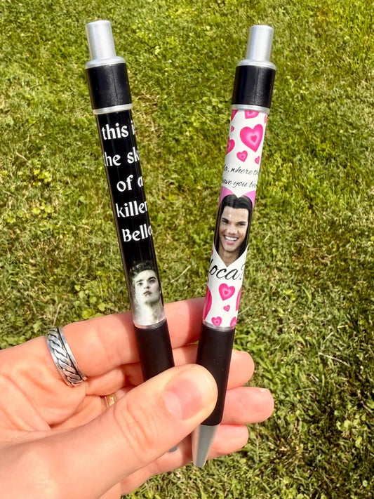 Twilight Inspired Pen - Team Edward or Team Jacob - This is the Skin of a Killer Bella - Bella Where Have You Been Loca